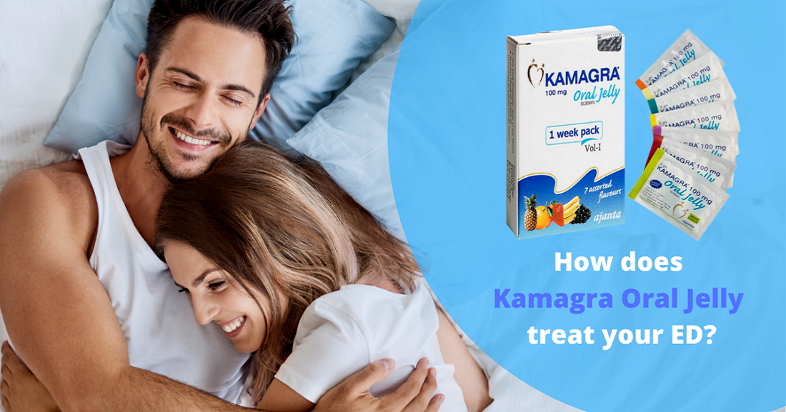Buy Kamagra 100mg Oral Jelly Online to Treat Erectile Dysfunction